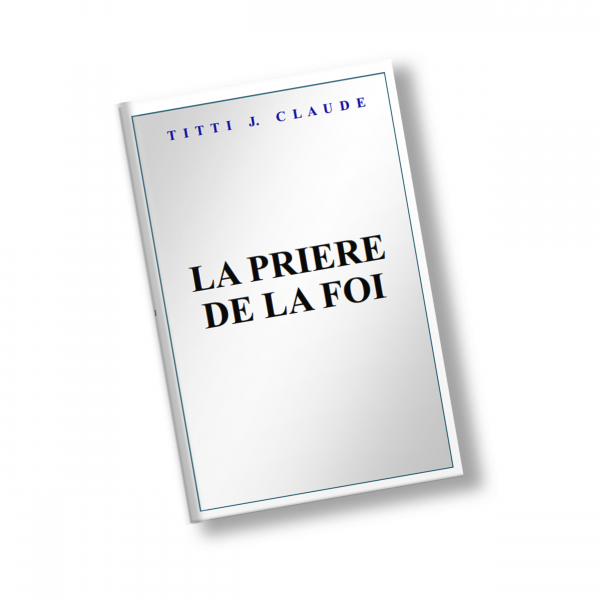 La prière de la foi livre