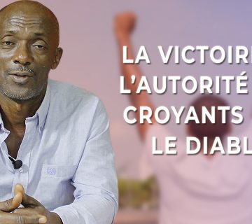 La victoire et l'autorité du croyant sur le diable