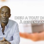 Photo Dieu a tout donné à ses enfants vidéo Life in abundance