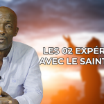 les 02 expériences avec le Saint-Esprit